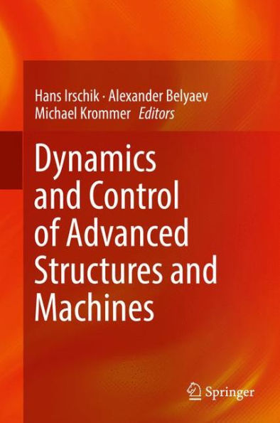 Dynamics and Control of Advanced Structures Machines