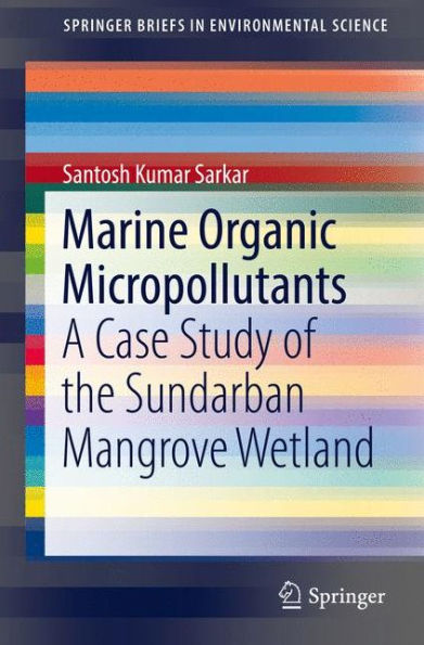 Marine Organic Micropollutants: A Case Study of the Sundarban Mangrove Wetland