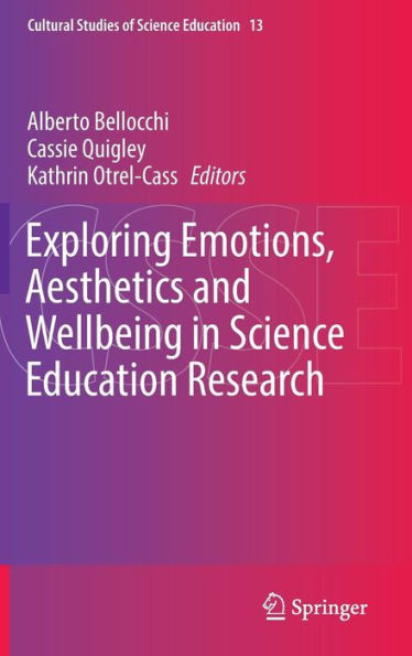 Exploring Emotions, Aesthetics and Wellbeing Science Education Research