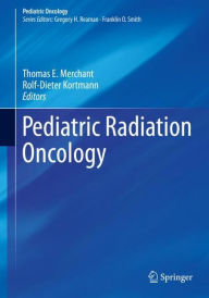 Download books as pdfs Pediatric Radiation Oncology (English literature) FB2 MOBI ePub by Thomas E. Merchant, Rolf-Dieter Kortmann