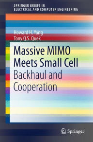 Title: Massive MIMO Meets Small Cell: Backhaul and Cooperation, Author: Howard H. Yang