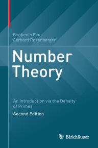 Title: Number Theory: An Introduction via the Density of Primes, Author: Benjamin Fine