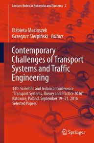Title: Contemporary Challenges of Transport Systems and Traffic Engineering: 13th Scientific and Technical Conference 