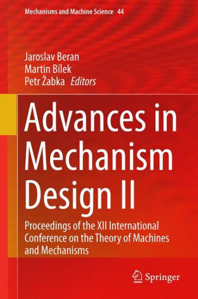 Advances Mechanism Design II: Proceedings of the XII International Conference on Theory Machines and Mechanisms