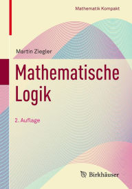 Title: Mathematische Logik, Author: Martin Ziegler