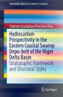 Hydrocarbon Prospectivity in the Eastern Coastal Swamp Depo-belt of the Niger Delta Basin: Stratigraphic Framework and Structural Styles