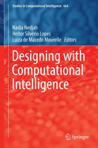 Title: Designing with Computational Intelligence, Author: Nadia Nedjah