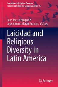 Title: Laicidad and Religious Diversity in Latin America, Author: Juan Marco Vaggione