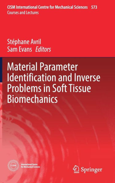 Material Parameter Identification and Inverse Problems in Soft Tissue Biomechanics