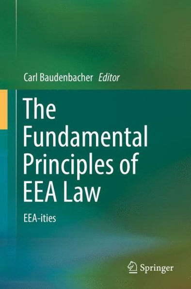 The Fundamental Principles of EEA Law: EEA-ities