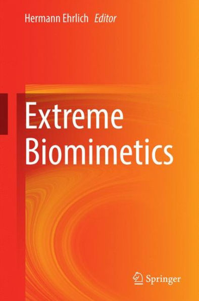 Extreme Biomimetics