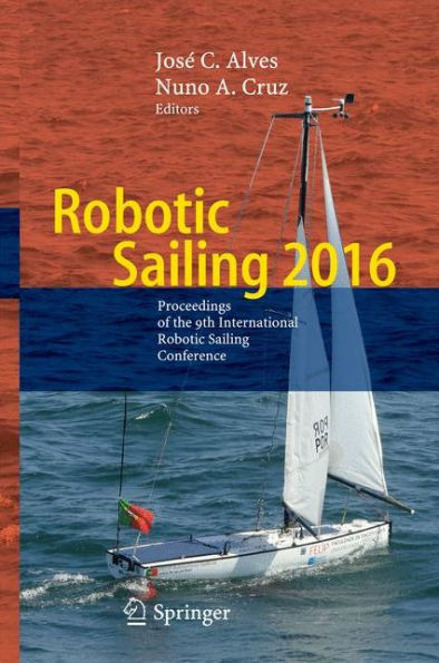 Robotic Sailing 2016: Proceedings of the 9th International Conference