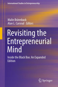 Title: Revisiting the Entrepreneurial Mind: Inside the Black Box: An Expanded Edition, Author: Malin Brännback