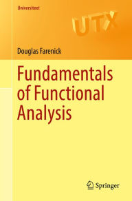 Title: Fundamentals of Functional Analysis, Author: Douglas Farenick