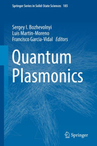 Title: Quantum Plasmonics, Author: Sergey I. Bozhevolnyi