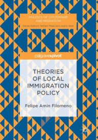 Title: Theories of Local Immigration Policy, Author: Felipe Amin Filomeno