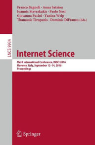 Title: Internet Science: Third International Conference, INSCI 2016, Florence, Italy, September 12-14, 2016, Proceedings, Author: Franco Bagnoli