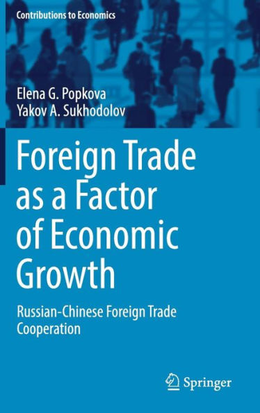 Foreign Trade as a Factor of Economic Growth: Russian-Chinese Cooperation