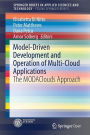 Model-Driven Development and Operation of Multi-Cloud Applications: The MODAClouds Approach