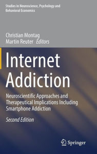 Title: Internet Addiction: Neuroscientific Approaches and Therapeutical Implications Including Smartphone Addiction, Author: Christian Montag
