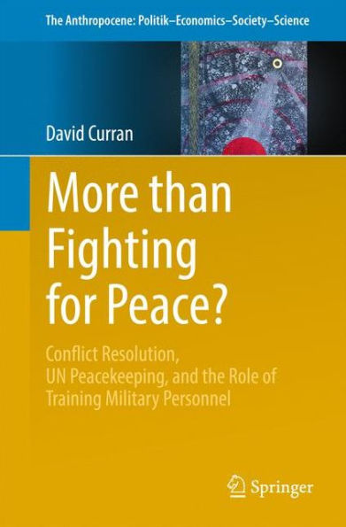 More than Fighting for Peace?: Conflict Resolution, UN Peacekeeping, and the Role of Training Military Personnel