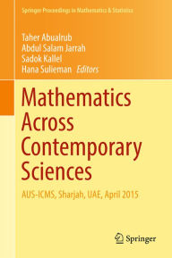 Title: Mathematics Across Contemporary Sciences: AUS-ICMS, Sharjah, UAE, April 2015, Author: Taher Abualrub