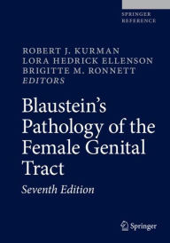 Best ebooks free download Blaustein's Pathology of the Female Genital Tract PDB in English by Robert J. Kurman, Lora Hedrick Ellenson, Brigitte M. Ronnett