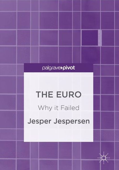 The Euro: Why it Failed