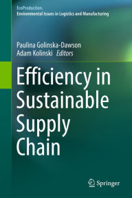 Title: Efficiency in Sustainable Supply Chain, Author: Paulina Golinska-Dawson