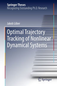 Title: Optimal Trajectory Tracking of Nonlinear Dynamical Systems, Author: Jakob Löber