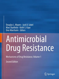 Title: Antimicrobial Drug Resistance: Mechanisms of Drug Resistance, Volume 1, Author: Douglas L. Mayers