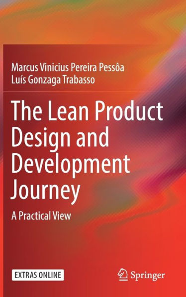 The Lean Product Design and Development Journey: A Practical View
