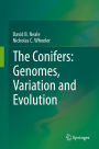 The Conifers: Genomes, Variation and Evolution