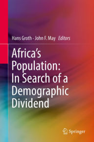 Title: Africa's Population: In Search of a Demographic Dividend, Author: Hans Groth