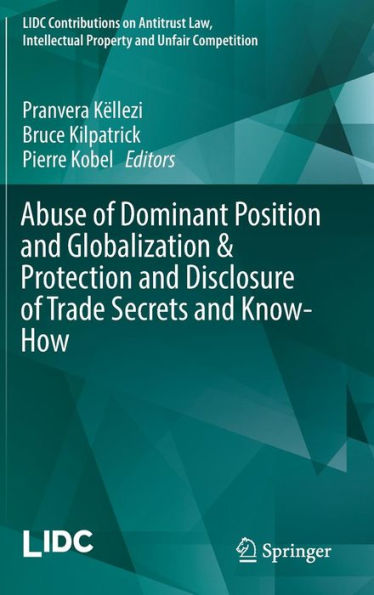 Abuse of Dominant Position and Globalization & Protection and Disclosure of Trade Secrets and Know-How