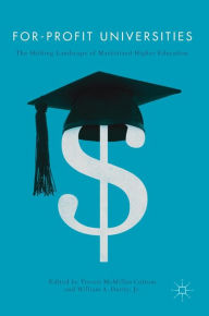 Title: For-Profit Universities: The Shifting Landscape of Marketized Higher Education, Author: Tressie McMillan Cottom