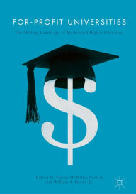 Title: For-Profit Universities: The Shifting Landscape of Marketized Higher Education, Author: Tressie McMillan Cottom