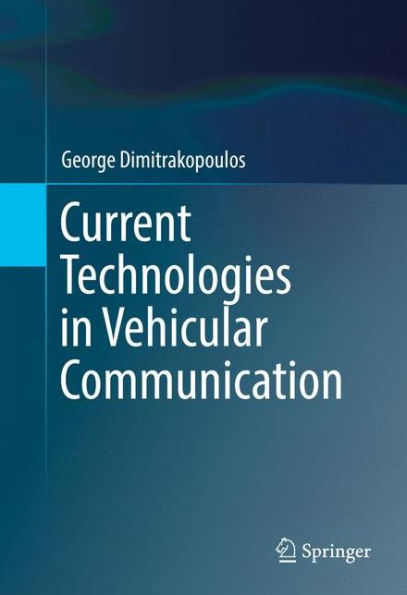Current Technologies Vehicular Communication