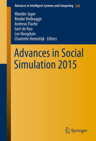 Title: Advances in Social Simulation 2015, Author: Wander Jager