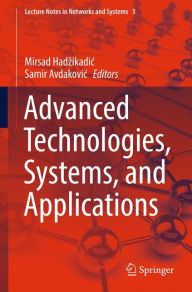 Title: Advanced Technologies, Systems, and Applications, Author: Mirsad Hadzikadic
