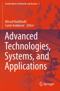 Title: Advanced Technologies, Systems, and Applications, Author: Mirsad Hadzikadic