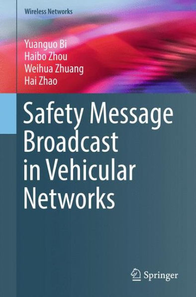 Safety Message Broadcast Vehicular Networks