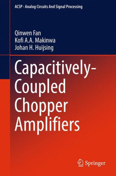 Capacitively-Coupled Chopper Amplifiers