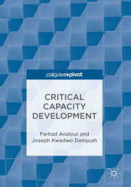 Title: Critical Capacity Development, Author: Farhad Analoui