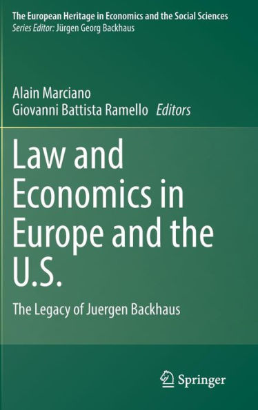 Law and Economics in Europe and the U.S.: The Legacy of Juergen Backhaus