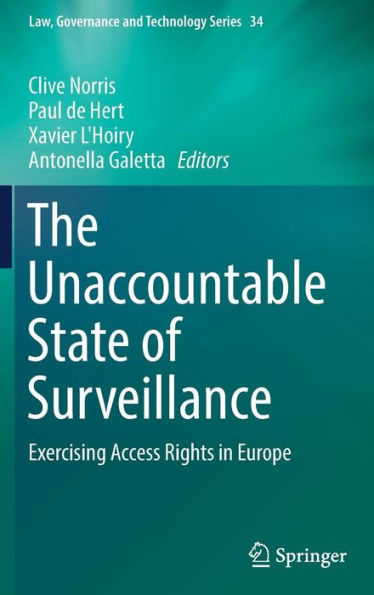 The Unaccountable State of Surveillance: Exercising Access Rights Europe