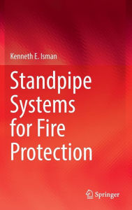 Title: Standpipe Systems for Fire Protection, Author: Kenneth E. Isman