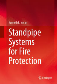 Title: Standpipe Systems for Fire Protection, Author: Kenneth E. Isman