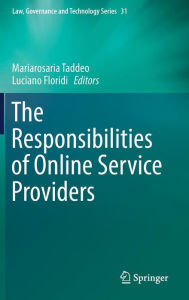 Title: The Responsibilities of Online Service Providers, Author: Mariarosaria Taddeo