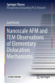 Title: Nanoscale AFM and TEM Observations of Elementary Dislocation Mechanisms, Author: Jozef Veselï